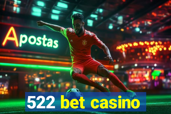 522 bet casino